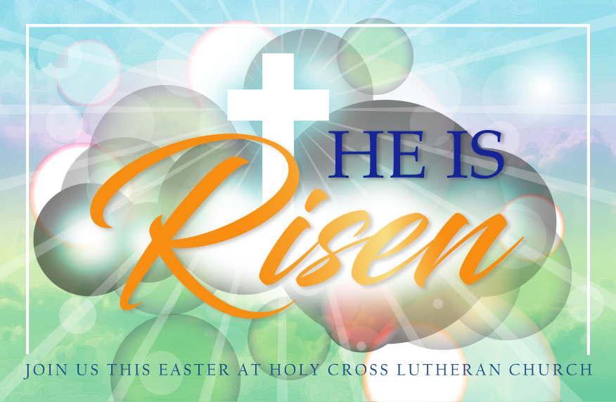 Easter Worship Celebration @ Holy Cross Lutheran Church