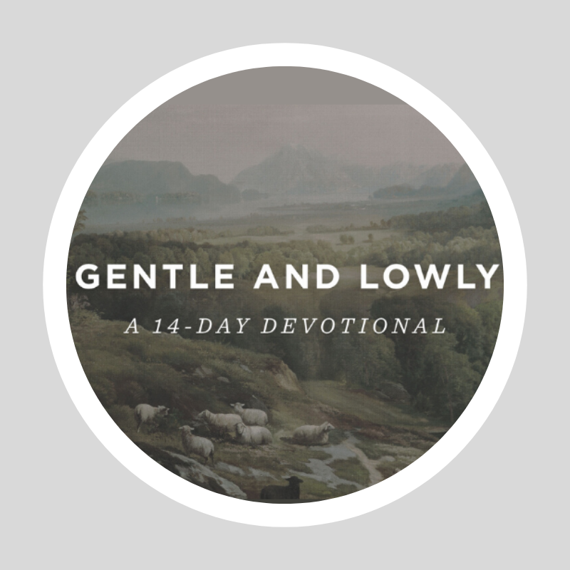 Gentle & Lowly: A 14 Day Podcast Devotional