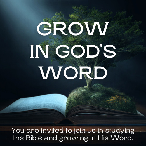 GROWING IN GOD'S WORD